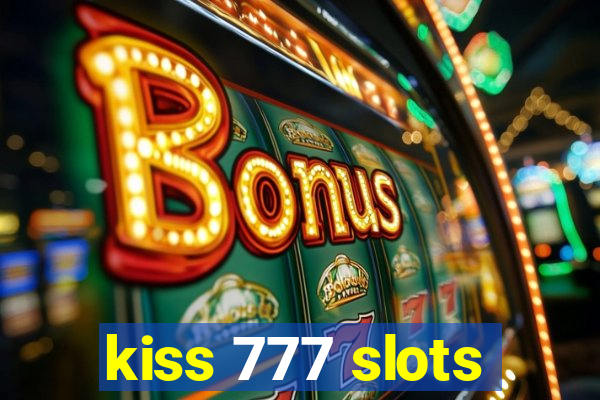 kiss 777 slots